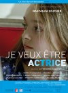 "Je veux être actrice" un film de Frédéric Sojcher