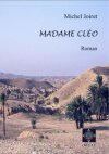 "Madame Cléo" le dernier roman de Michel Joiret, lauréat du Prix du Parlement de la fédération Wallonie Bruxelles 2012
