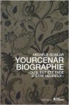 "Yourcenar , biographie" par Michèle Goslar
