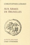 Aux Armes de Bruxelles...le livre d'un "Piéton de Bruxelles"