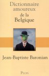 "Le dictionnaire amoureux de la Belgique" de Jean-Baptiste Baronian