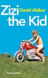 Zizi the Kid, l'enfance vue par David Abiker