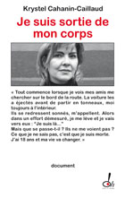 « Je suis sortie de mon corps »
