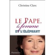 "Le pape, la femme et l'éléphant" de Christine Clerc