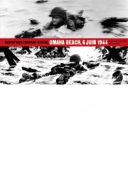 "Omaha Beach, 6 juin 1944" : l'histoire d'une photo de Robert Capa racontée dans une BD de Morvan et Bertail et un récit de Bernard Lebrun