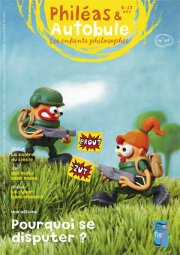 Les enfants philosophes : "Philéas et Autobule"
