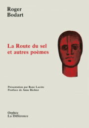"La Route du sel" de Roger Bodart à nouveau disponible