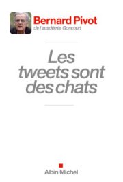 Bernard Pivot le twitteur