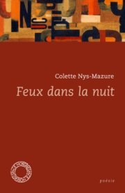 "Feux dans la nuit" de Colette Nys-Mazure 