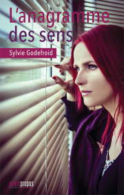 "L'anagramme des sens" de Sylvie Godefroid