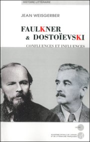 "Faulkner et Dostoievski" décryptés par Jean Weisgerber
