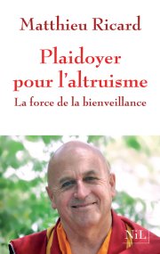 "Plaidoyer pour l'altruisme", un livre-somme signé Matthieu Ricard