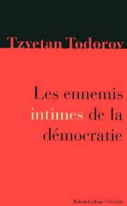 "Les ennemis intimes de la démocratie" de Tzvetan Todorov