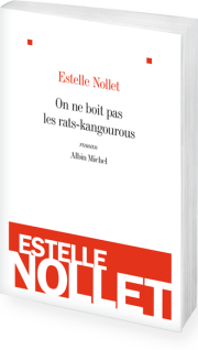 "On ne boit pas les rats-kangourous" un étourdissant premier roman