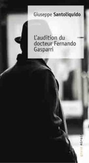 "L'audition du docteur Fernando Gasparri" reçoit le Prix Leonardo da Vinci