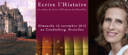 Patrick Weber : "Ecrire l'histoire", premier salon du livre dédié à l'Histoire ce 15 novembre 2015 au Palais du Coudenberg de Bruxelles