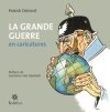 "La grande guerre en caricatures" de Patrick Delcord