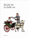 "La belle vie" selon Floc'h