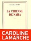 "La Chienne de Naha" de Caroline Lamarche