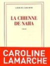 "La Chienne de Naha" de Caroline Lamarche