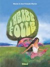 "L'herbe folle" de Maryse et Jean-François Charles