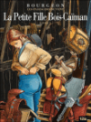 La petite fille de Bois Caïman : le retour de François Bourgeon. Enfin !