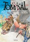 "Pierre Tombal" : rire avec la mort pour l'exorciser...