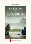 "L'Atelier du Scénariste", un essai et "Le professeur de scénario", un roman