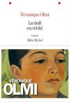 "La nuit en vérité" de Véronique Olmi