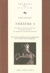 Le troisième volume du théâtre complet de Jean Louvet