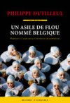 « Un asile de flou nommé Belgique »