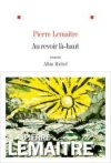 "Au revoir là-haut" de Pierre Lemaître