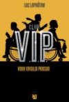 Naissance d'un écrivain : Découvrez ce que signifie VIP...un livre jubilatoire !