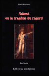 La tragédie du regard