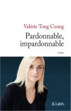 "Pardonnable, impardonnable" de Valerie Tong Cuong