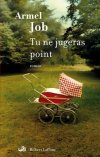 Le dernier Job : "Tu ne jugeras point..."