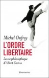 Michel Onfray : si proche de Camus