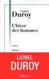Pour son dernier roman "L'hiver des hommes", rencontre avec Lionel Duroy au micro d'Edmond Morrel