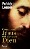 Comment Jésus est devenu Dieu