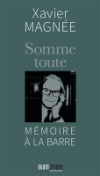 "Somme toute" de Xavier Magnée