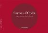 "Carnets d'Opéra" de Pierre Battard